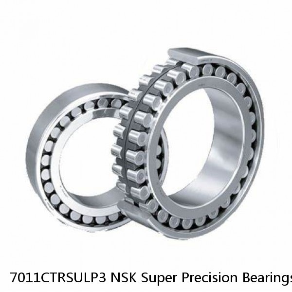 7011CTRSULP3 NSK Super Precision Bearings
